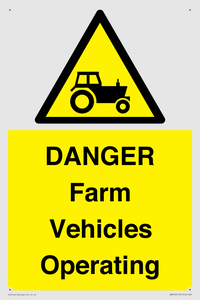 DANGER Farm Vehicles Operating